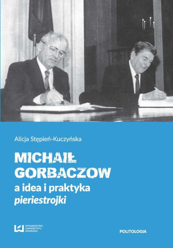 Michaił Gorbaczow a idea i praktyka pieriestrojki - pdf