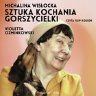 Michalina Wisłocka - Audiobook mp3 Sztuka kochania gorszycielki
