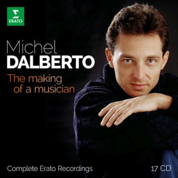 Michel Dalberto - The Making of a Musician: Complete Erato Recordings