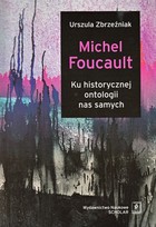Michel Foucault Ku historycznej ontologii nas samych - pdf
