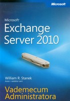 Microsoft Exchange Server 2010 Vademecum Administratora - pdf