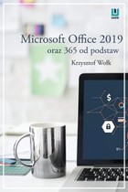 Okładka:Microsoft Office 2019 oraz 365 od podstaw 
