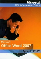 Microsoft Office Word 2007 + CD Egzamin 77-601