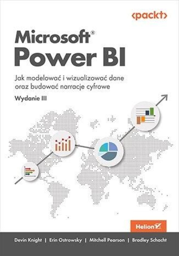 Microsoft Power BI Jak modelować i wizualizować dane oraz budować narracje cyfrowe