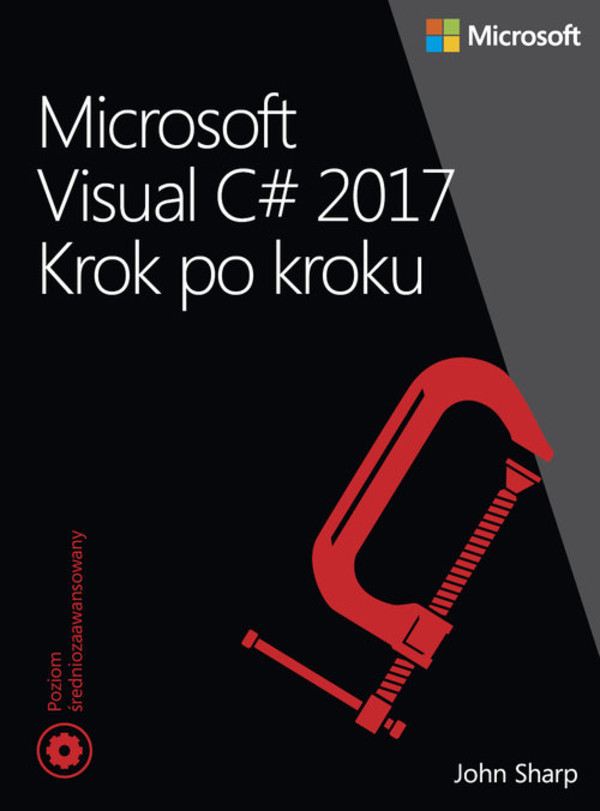 Microsoft Visual C# 2017. Krok po kroku