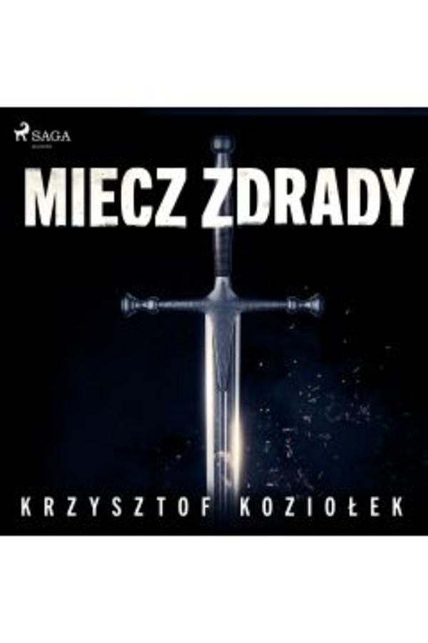 Miecz zdrady - Audiobook mp3