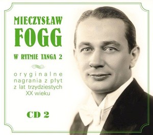 Mieczysław Fogg Znany i Nieznany vol. 2