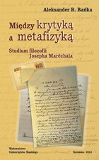 Między krytyką a metafizyką - pdf