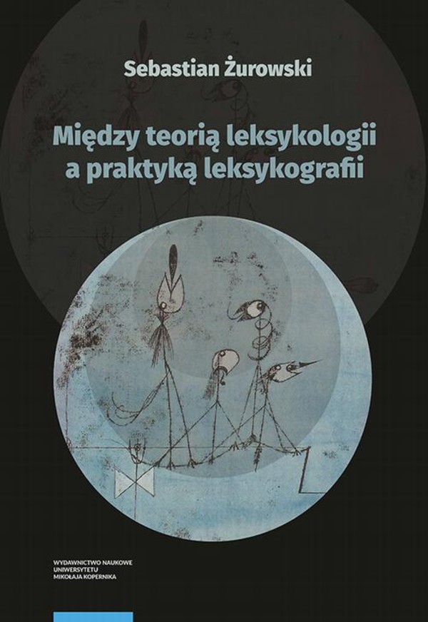 Między teorią leksykologii a praktyką leksykografii. Szkice leksykologiczne - pdf