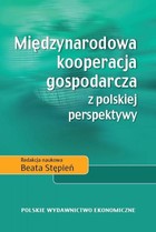 Okładka:Międzynarodowa kooperacja gospodarcza z polskiej perspektywy 