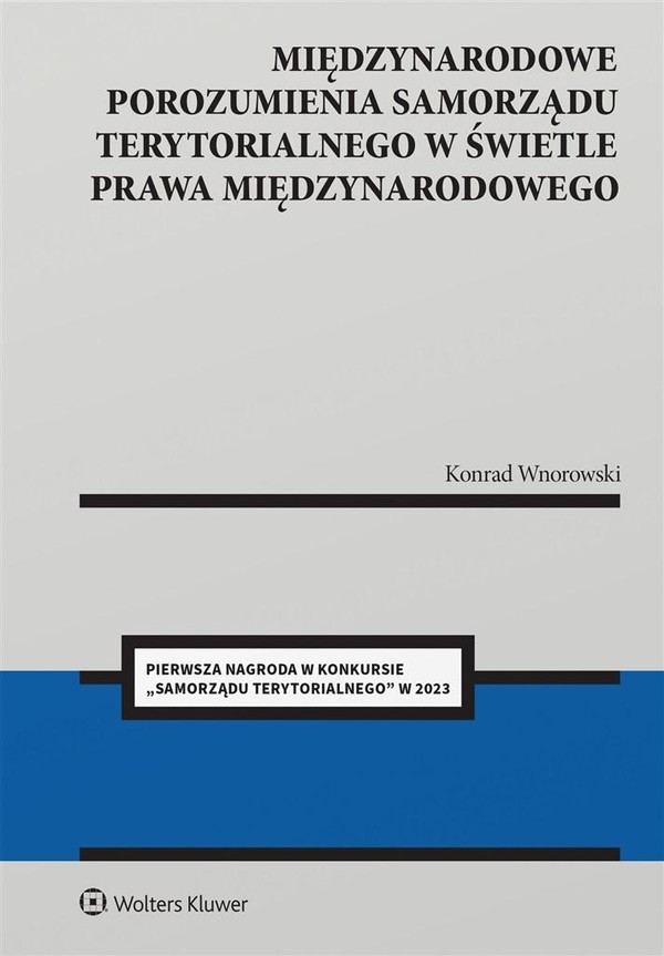 Międzynarodowe porozumienia polskiego samorządu terytorialnego w świetle prawa międzynarodowego