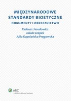 Międzynarodowe standardy bioetyczne - pdf Dokumenty i orzecznictwo