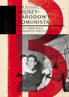 Międzynarodowy komunista - mobi, epub Jerzy Borejsza biografia polityczna