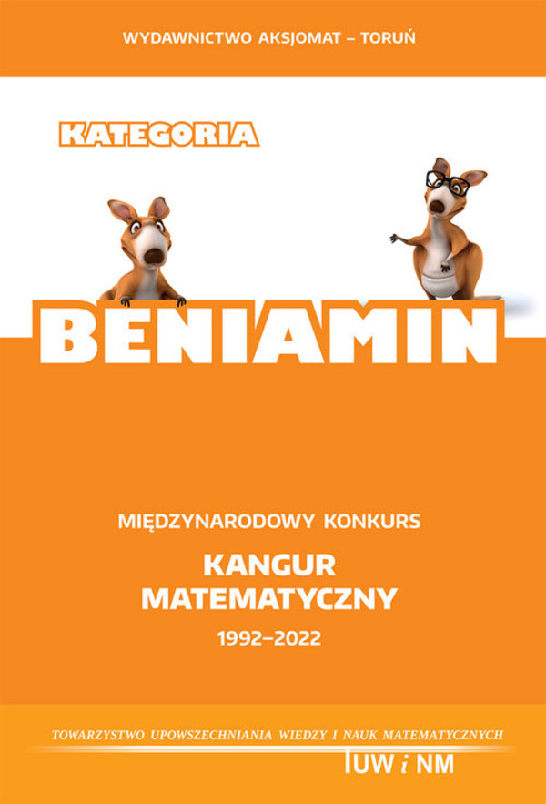 Międzynarodowy konkurs Kangur Matematyczny 1992-2022. Kategoria Beniamin