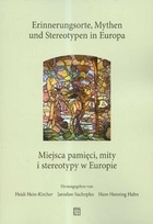 Miejsca pamięci Mity i stereotypy w Europie