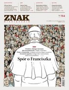 Miesięcznik ZNAK nr 754: Spór o Franciszka - mobi, epub, pdf
