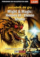 Might Magic: Heroes VI - Cienie Mroku - poradnik do gry - epub, pdf