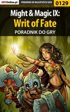 Might & Magic IX: Writ of Fate poradnik do gry - epub, pdf