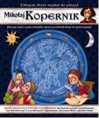 Mikołaj Kopernik chłopak, który sięgnął do gwiazd