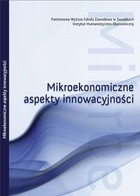 Mikroekonomiczne aspekty innowacyjności : obszar badawczy : rynek innowacji w Polsce - pdf
