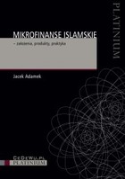 Mikrofinanse islamskie - pdf Założenia, produkty, praktyka