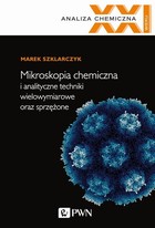 Okładka:Mikroskopia chemiczna i analityczne techniki wielowymiarowe oraz sprzężone 