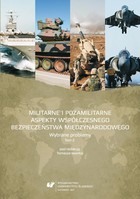 Militarne i pozamilitarne aspekty współczesnego bezpieczeństwa międzynarodowego. Wybrane problemy. T. 2 - 06 Konflikt indyjsko-pakistański o Kaszmir i jego implikacje dla bezpieczeństwa w Azji
