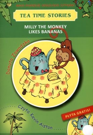 Milly the monkey likes bananas + CD Moje pierwsze angielskie czytanki