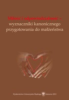 Miłość i odpowiedzialność - wyznaczniki kanonicznego przygotowania do małżeństwa - 09 Czynniki wpływające na budowanie relacji interpersonalnych młodzieży, zmierzających ku relacji wyłączności