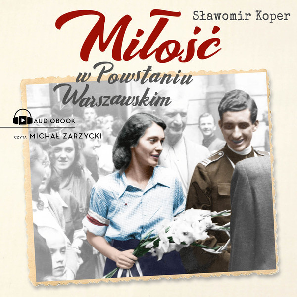 Miłość w Powstaniu Warszawskim - Audiobook mp3