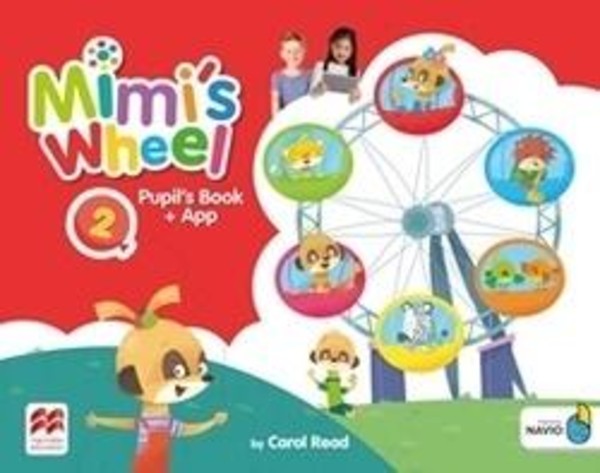 Mimi`s Wheel 2. Pupil`s Book Podręcznik + kod do aplikacji 2019