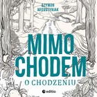 Mimochodem o chodzeniu - Audiobook mp3