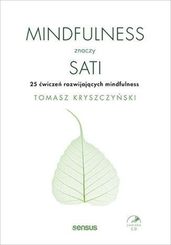 Mindfulness znaczy sati. 25 ćwiczeń...