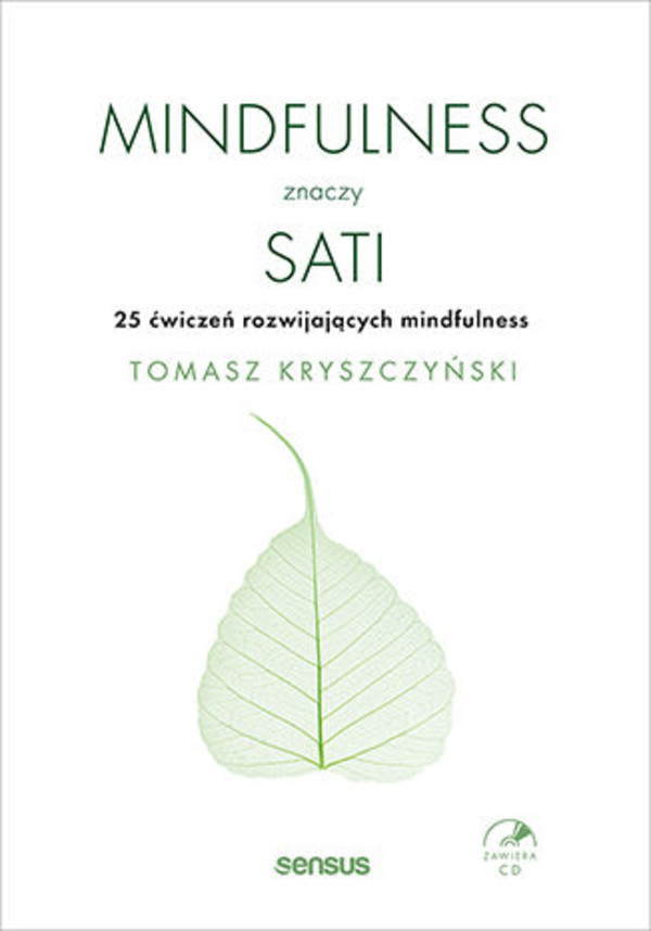 Mindfulness znaczy sati. 25 ćwiczeń rozwijających mindfulness - mobi, epub, pdf