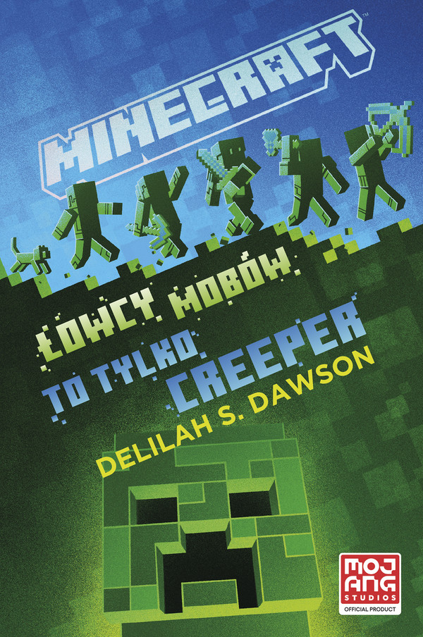Minecraft Łowcy mobów To tylko creeper Najlepsze przygody