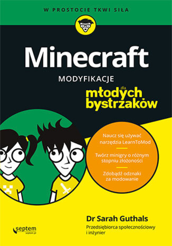 Minecraft. Modyfikacje dla młodych bystrzaków