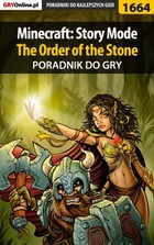 Minecraft: Story Mode - The Order of the Stone - poradnik do gry - epub, pdf