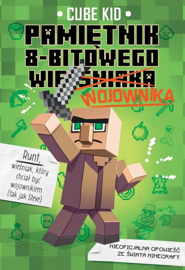 Pamiętnik 8-bitowego wojownika Minecraft Tom 1