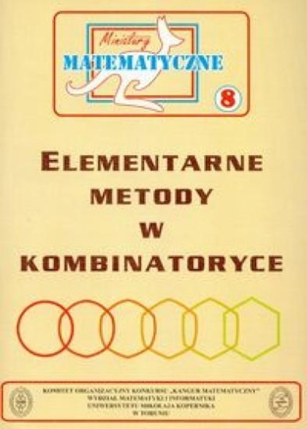 Miniatury matematyczne tomik 8 Elementarne metody w kombinatoryce