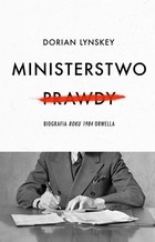 Ministerstwo Prawdy - mobi, epub Biografia Roku 1984 Orwella