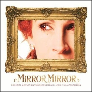 Mirror, Mirror (OST) Królewna Śnieżka