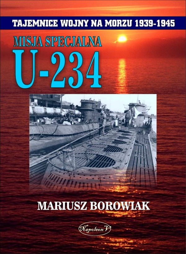 Misja specjalna u 234 Tajemnice wojny na morzu 1939-1945