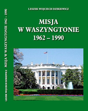 Misja w Waszyngtonie 1962-1990