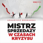 Mistrz sprzedaży w czasach kryzysu - Audiobook mp3