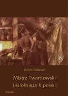 Mistrz Twardowski białoksiężnik polski - pdf