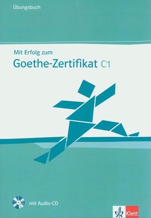 Mit Erfolg zum Goethe-Zertifikat C1. Übungbuch Zeszyt ćwiczeń + CD