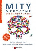 Okładka:Mity medyczne, które mogą zabić. Fakty, które ratują życie 