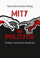 Mity w polityce - pdf Funkcje i mechanizmy aktualizacji