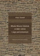 Młode Miasto Gdańsk (1380-1455) i jego patrymonium - pdf