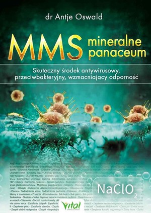 MMS mineralne panaceum Skuteczny środek antywirusowy, przeciwbakteryjny, wzmacniający odporność